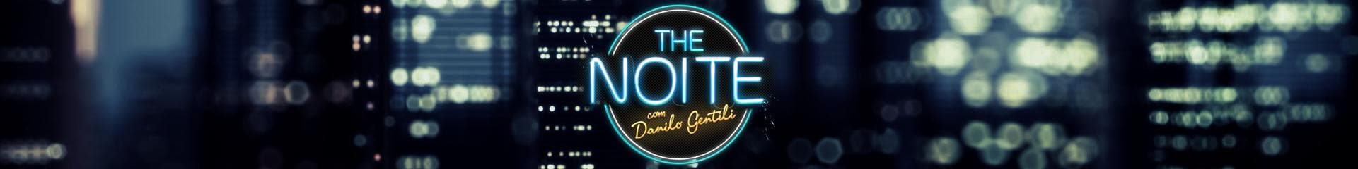 The Noite com Danilo Gentili