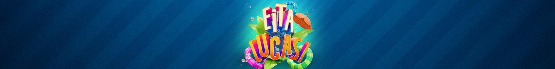 Eita Lucas!