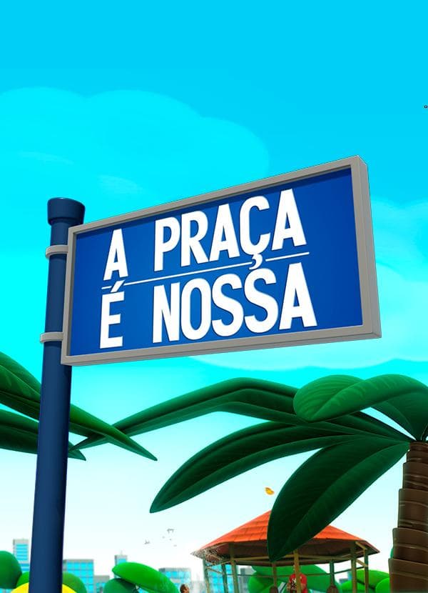 A Praça é Nossa